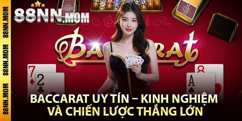 Sơ lược về Baccarat uy tín